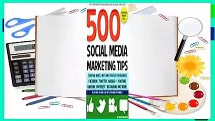 Full E-book 500 Social Media Marketing Tips: Essential Advice, Hints and Strategy for Business: