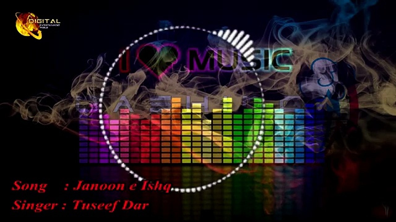 Janoon e Ishq - Tuseef Dar Song -  Gaane Shaane