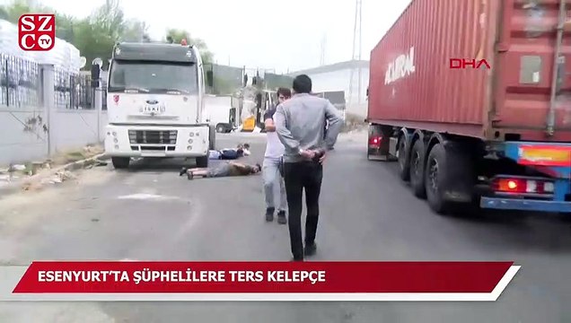 Esenyurt’ta şüphelilere ters kelepçe