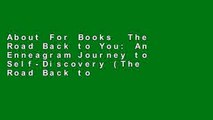 About For Books  The Road Back to You: An Enneagram Journey to Self-Discovery (The Road Back to