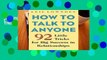 [READ] How to Talk to Anyone: 92 Little Tricks for Big Success in Relationships