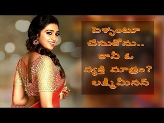 Lakshmi Menon about Love and Marriage