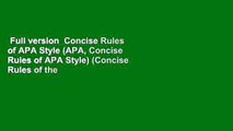 Full version  Concise Rules of APA Style (APA, Concise Rules of APA Style) (Concise Rules of the