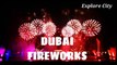 Dubai firework 2019 | best firework | best places of dubai