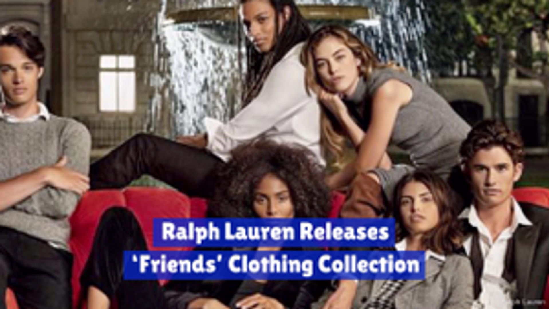What Do You Get With Ralph Lauren And 'Friends' - video Dailymotion