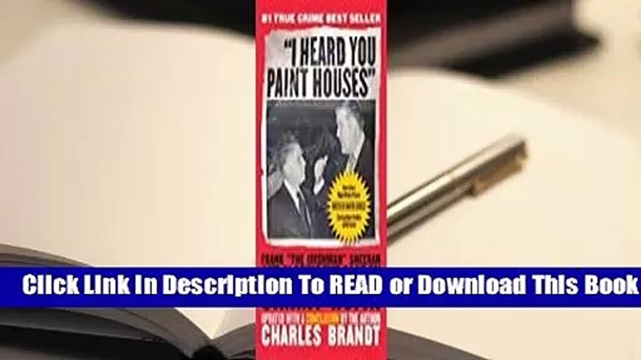 [Read] I Heard You Paint Houses Frank "the Irishman" Sheeran & Closing