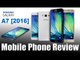 मोबाइल  रिव्यु : सैमसंग गैलेक्सी ए 7 (2016) , Mobile Review: Samsung Galaxy A7 (2016)