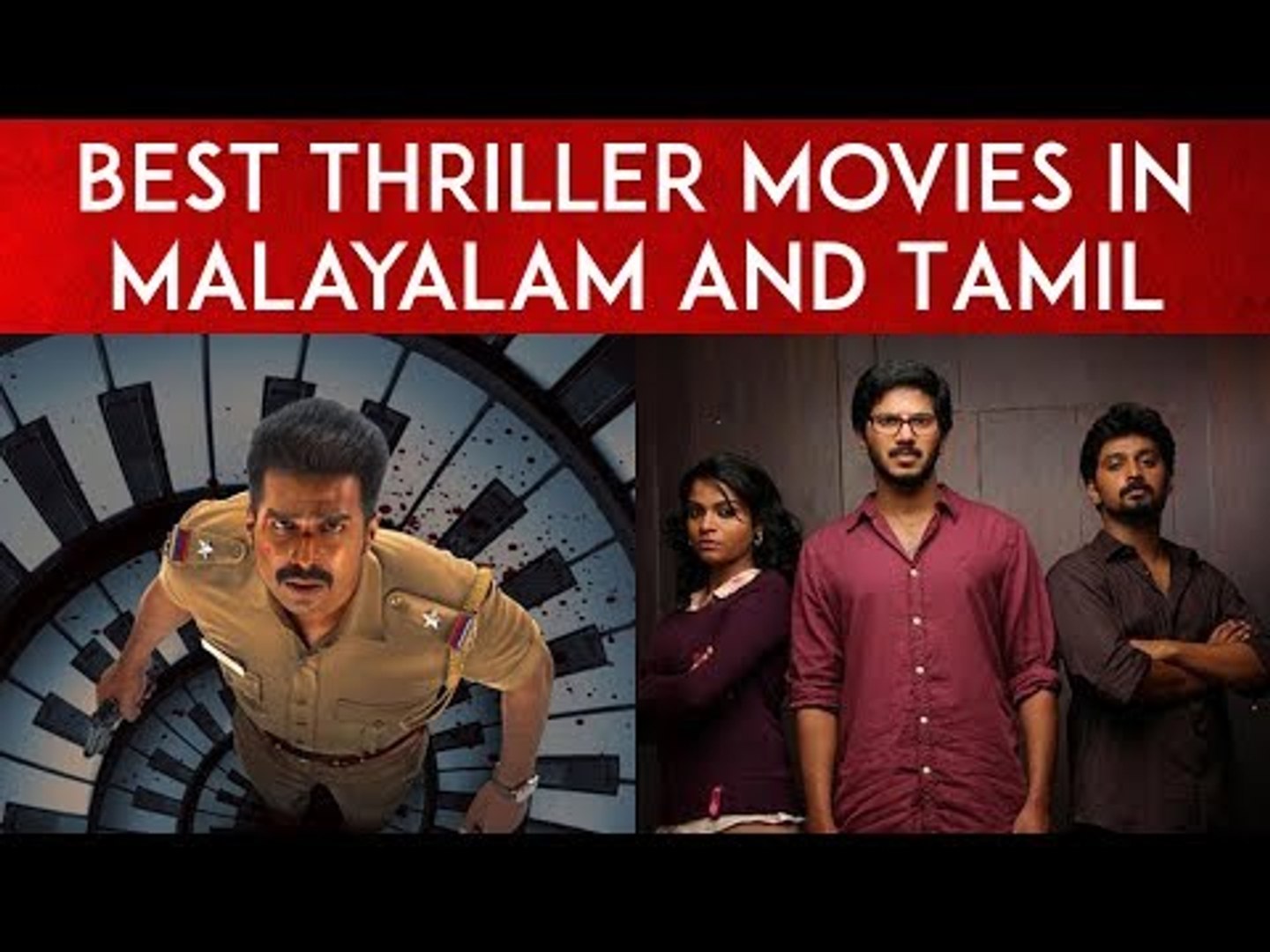 Best Thriller movies in Malayalam and Tamil