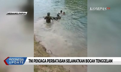 TNI Penjaga Perbatasan Selamatkan Bocah Tenggelam