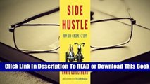 [Read] Side Hustle: From Idea to Income in 27 Days  For Trial
