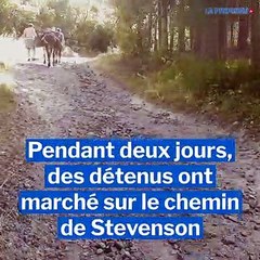 Des détenus sur le chemin de Stevenson