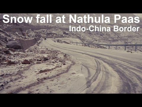 Snow fall at Nathula Paas..Indo-China Border