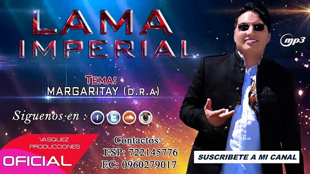 LAMA IMPERIAL ► Margaritay ♪ Cumbia Ecuatoriana ♪ 2017✓