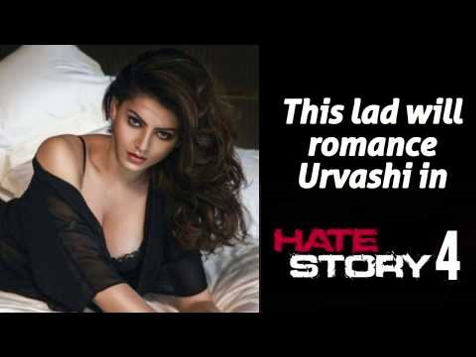 This lad will romance Urvashi in Hate Story 4