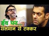 ईद पर सलमान से टक्कर तो होकर रहेगी  Bollywood Updates