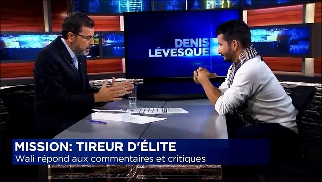 Wali, soldat d’élite, en a choqué plus d’un par son témoignage portant sur la réalité crue d’un champ de bataille. Certains l’ont traité de «fou», d’autres de «psychopathe». De nouveau de passage à Denis Lévesque, il tient à clarifier ses propos.