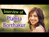 Interview of Plabita Borthakur