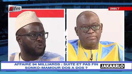 Jakaarlo bi du 20 Septembre 2019 : Affaire 94 milliards, suite et pas fin Sonko-Mamour dos a dos