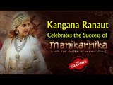 Kangana Ranaut Celebrates the Success of Manikarnika