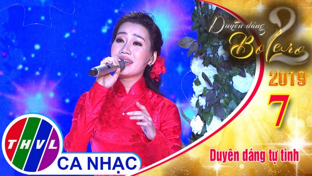 THVL | Duyên dáng bolero 2019 - Tập 7[3]: Phận Gái Thuyền Quyên - Bích Tuyền