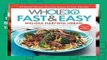 The Whole30 Fast   Easy Cookbook: 150 Simply Delicious Everyday Recipes for Your Whole30  For