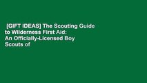 [GIFT IDEAS] The Scouting Guide to Wilderness First Aid: An Officially-Licensed Boy Scouts of