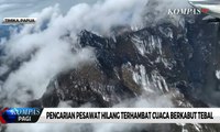 Pencarian Pesawat Hilang di Papua Terhambat Cuaca Berkabut Tebal