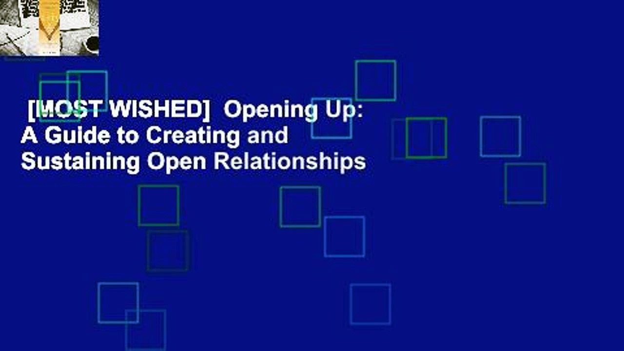 [MOST WISHED]  Opening Up: A Guide to Creating and Sustaining Open Relationships