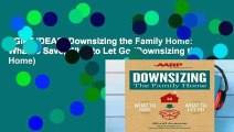 [GIFT IDEAS] Downsizing the Family Home: What to Save, What to Let Go (Downsizing the Home)