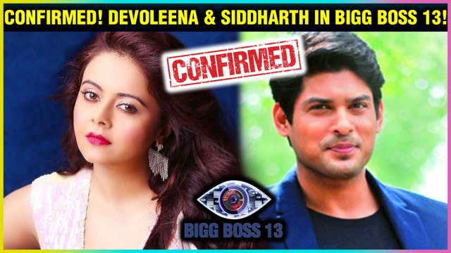 CONFIRMED | Devoleena Bhattacharjee & Siddharth Shukla In Bigg Boss 13