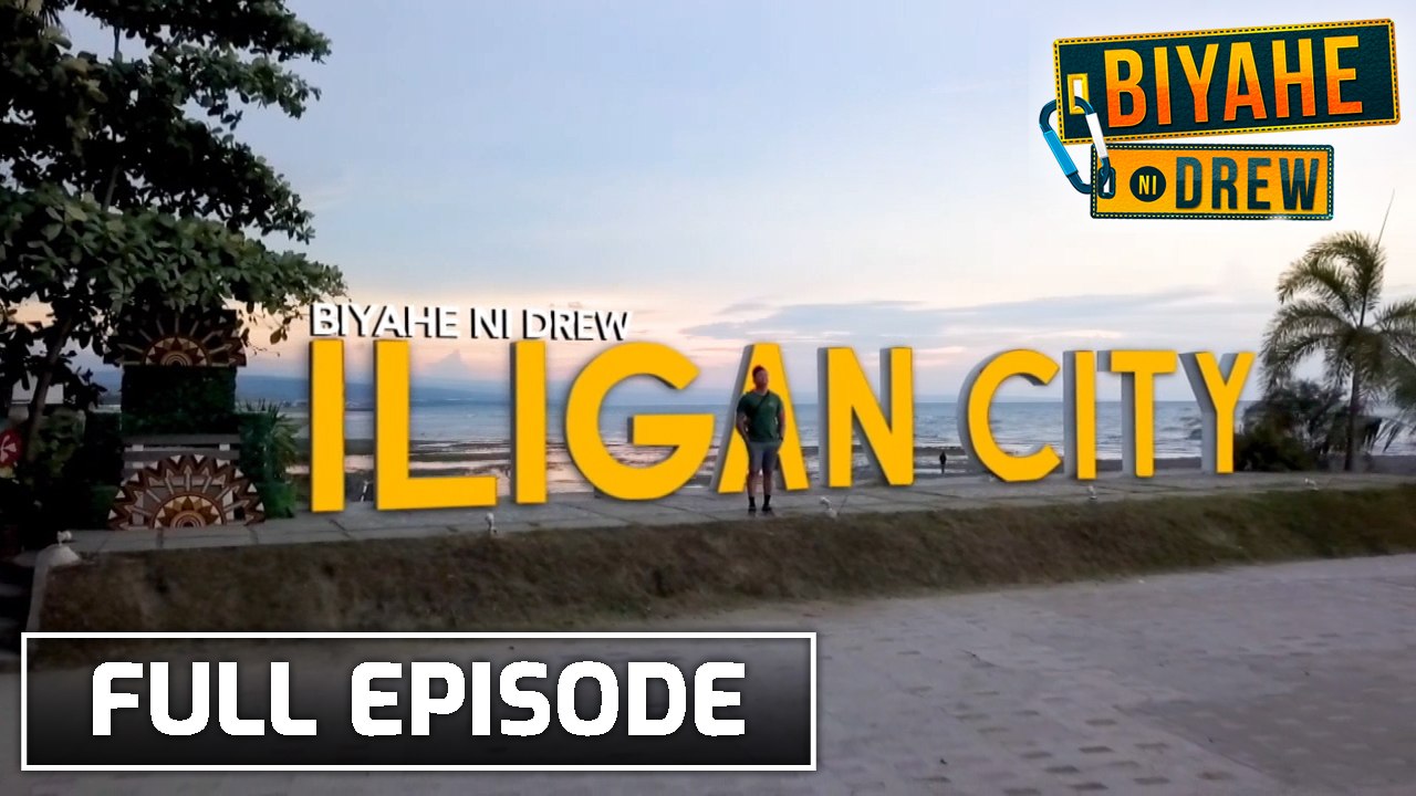 Biyahe ni Drew: Biyahero Drew goes to Iligan City | Full episode