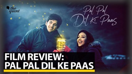 Film Review | Pal Pal Dil Ke Paas | The Quint