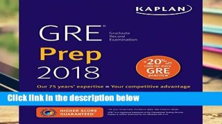 [FREE] GRE Prep 2018: Practice Tests + Proven Strategies + Online (Kaplan Test Prep)