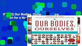 [READ] Our Bodies, Ourselves: A New Edition for a New Era