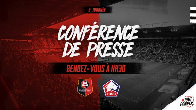 J6. Stade Rennais F.C. / Lille : conférence de presse en direct