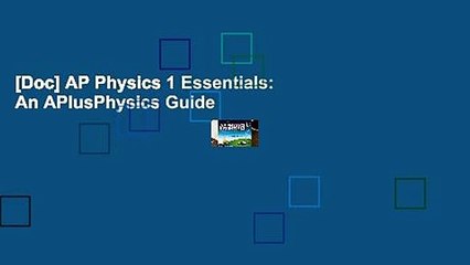 [Doc] AP Physics 1 Essentials: An APlusPhysics Guide