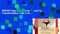 [READ] Yoga Sequencing: Designing Transformative Yoga Classes