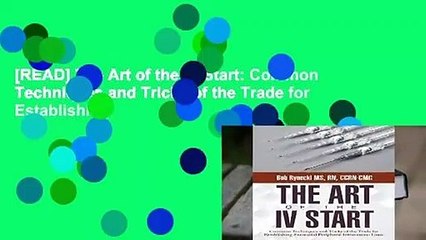 [READ] The Art of the IV Start: Common Techniques and Tricks of the Trade for Establishing