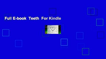 Full E-book  Teeth  For Kindle