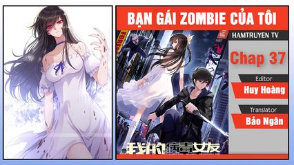Bạn Gái Zombie Của Tôi Chap 37