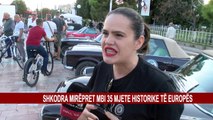 SHKODRA MIRËPRET MBI 35 MJETE HISTORIKE TË EUROPËS
