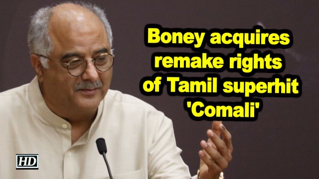 Boney Kapoor acquires remake rights of Tamil superhit 'Comali'