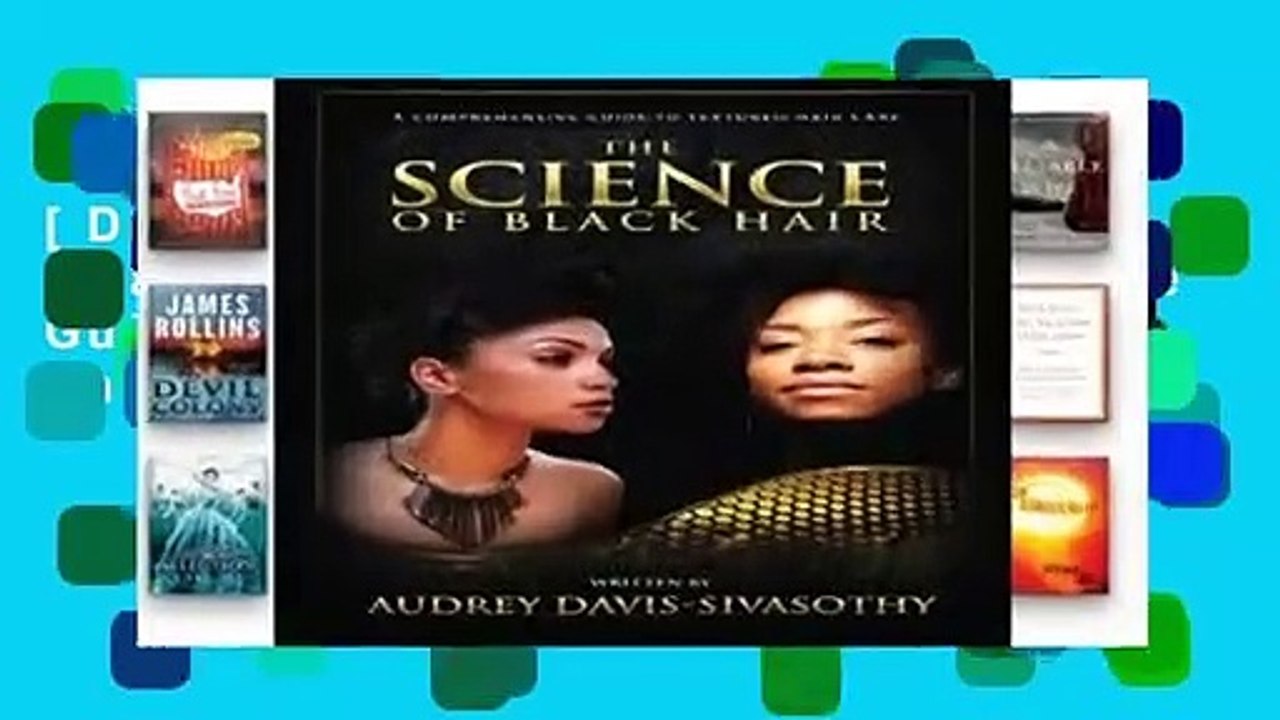 [Doc] The Science of Black Hair: A Comprehensive Guide to Textured Hair Care(Standard Edition:
