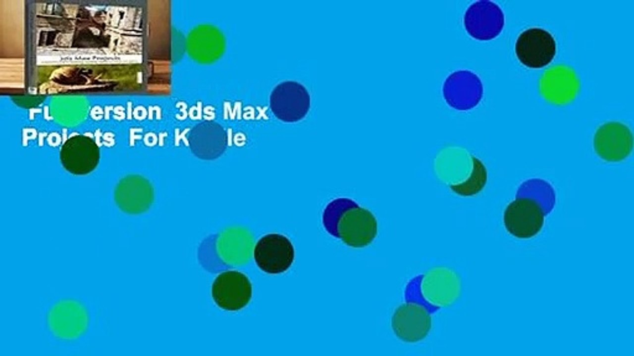 Full version  3ds Max Projects  For Kindle