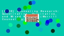 [FREE] Counseling Research: Quantitative, Qualitative, and Mixed Methods (Merrill Counseling)
