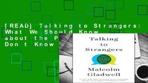 [READ] Talking to Strangers: What We Should Know about the People We Don t Know
