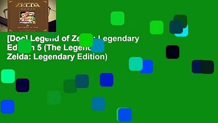 [Doc] Legend of Zelda: Legendary Edition 5 (The Legend of Zelda: Legendary Edition)