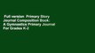 Full version  Primary Story Journal Composition Book: A Gymnastics Primary Journal For Grades K-2