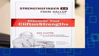 [Doc] Strengthsfinder 2.0: A New and Upgraded Edition of the Online Test from Gallup s Now