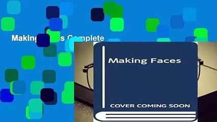 Making Faces Complete